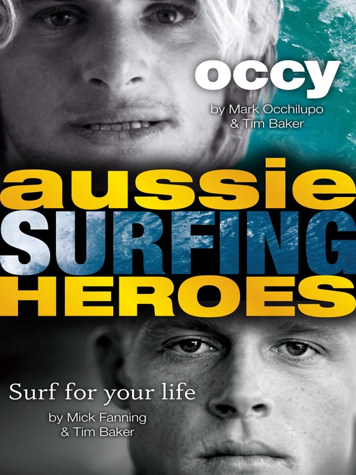 Title details for Aussie Surfing Heroes by Mark Occhilupo - Available